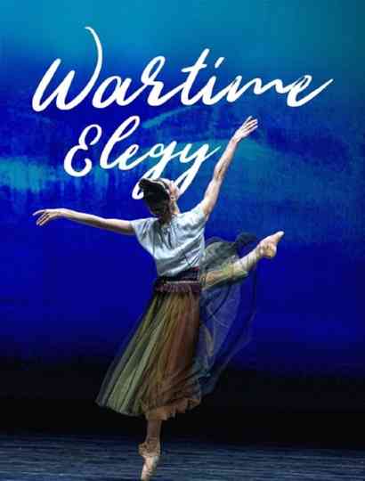 Wartime Elegy - Une soirée de ballet à l'Opéra national d'Ukraine Poster
