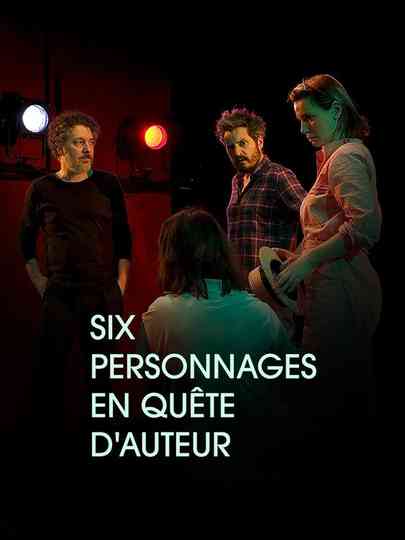 Six personnages en quête d'auteur Poster