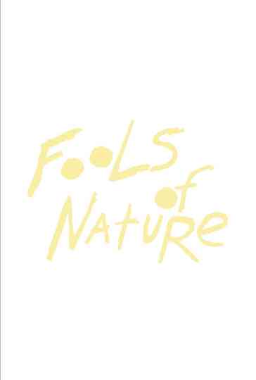 Fools of Nature Poster
