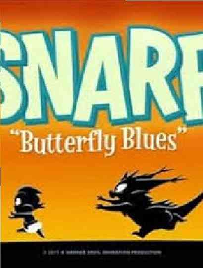 Snarf: Butterfly Blues Poster