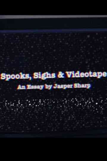Spooks, Sighs and Videotape Poster