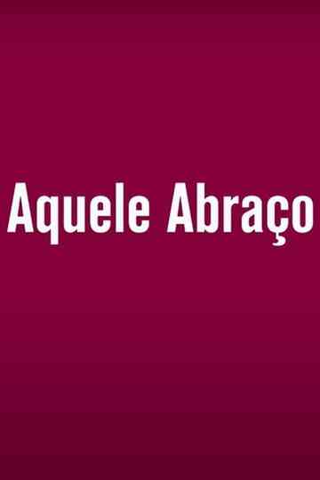 Aquele Abraço Poster