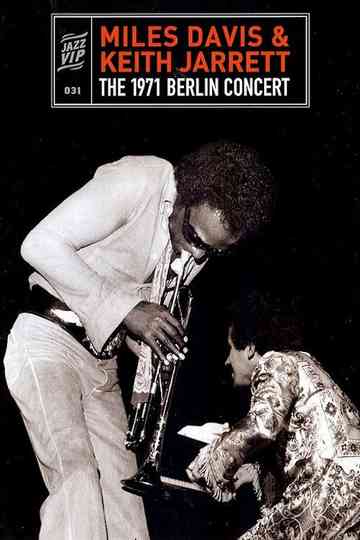 Miles Davis & Keith Jarrett - The 1971 Berlin Concert Poster