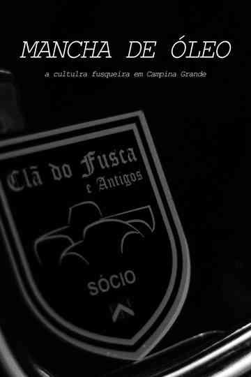 MANCHA DE ÓLEO: A Cultura Fusqueira em Campina Grande Poster