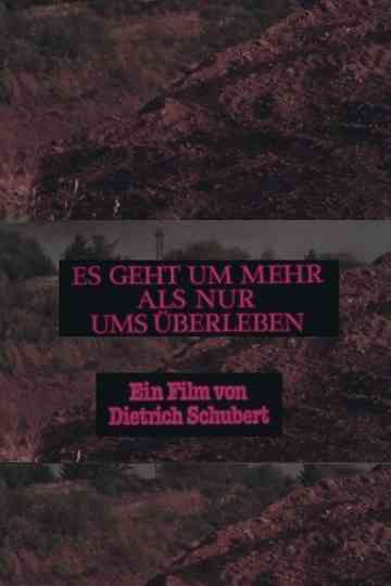 Es geht um mehr als nur ums Überleben Poster