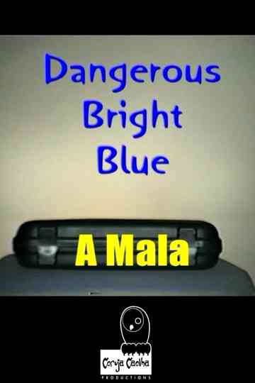 Dangerous Bright Blue Poster