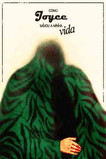 Como Joyce salvou a minha vida Poster