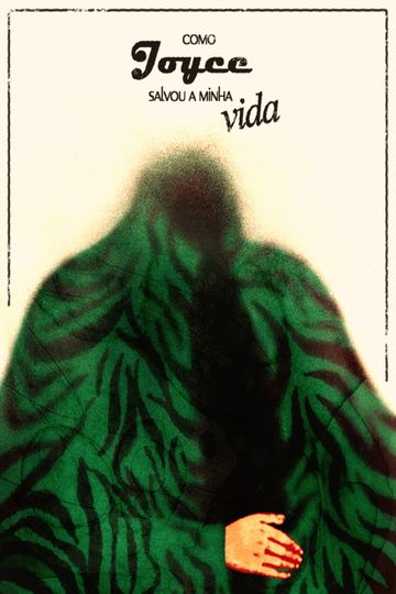 Como Joyce salvou a minha vida