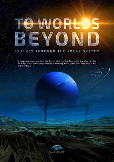 To Worlds Beyond. Journey Through The Solar System Poster