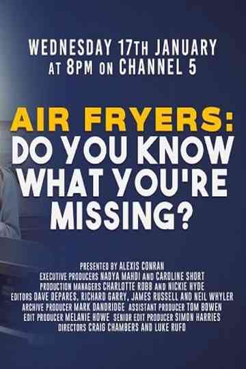 Air Fryers: Do You Know What You’re Missing? Poster