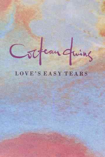 Love's Easy Tears Poster