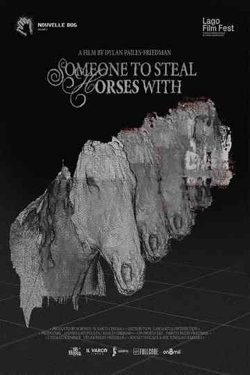 Someone to Steal Horses With Poster