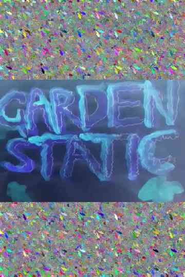 GARDEN STATIC Poster