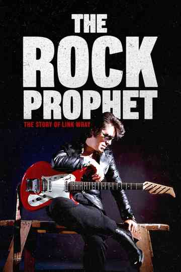 The Rock Prophet: The Story of Link Wray Poster