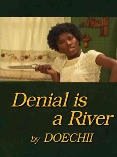 Denial is a River Poster