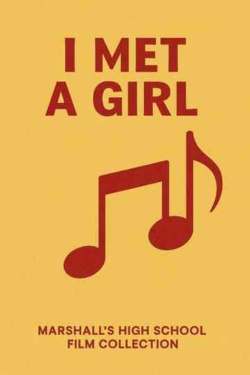 I Met a Girl Poster