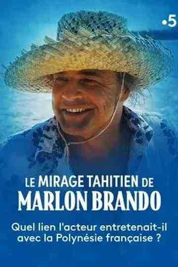 Le mirage tahitien de Marlon Brando Poster