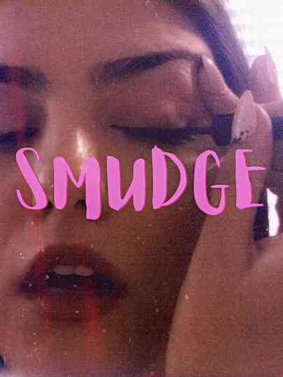 Smudge Poster