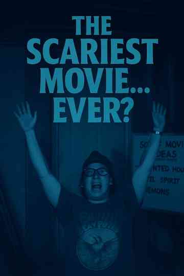 The Scariest Movie… Ever? Poster