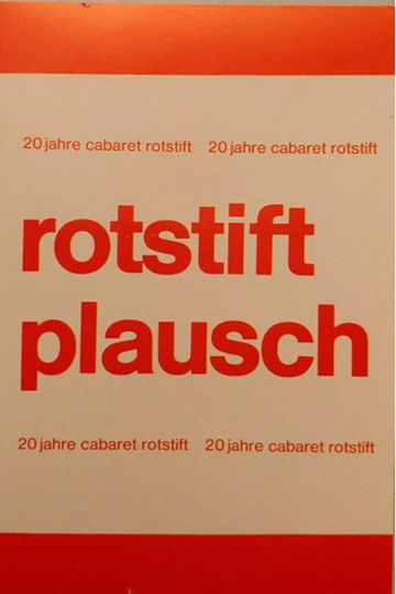 Cabaret Rotstift Plausch 20 Jahre Cabaret Rotstift