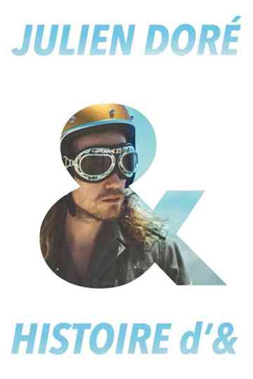 Julien Doré: Histoire d’& Poster