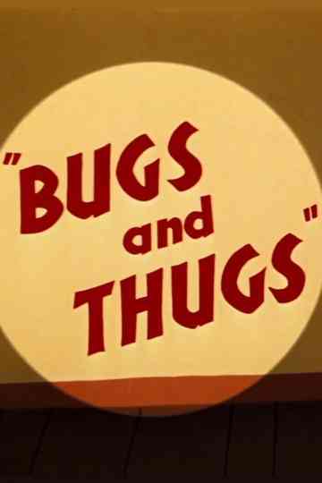 Bugs and Thugs poster