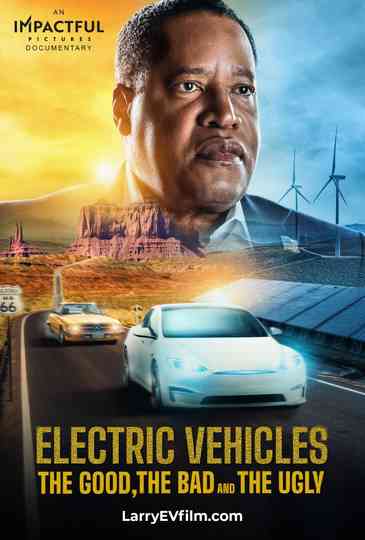 Electric Vehicles: The Good, the Bad and the Ugly Poster