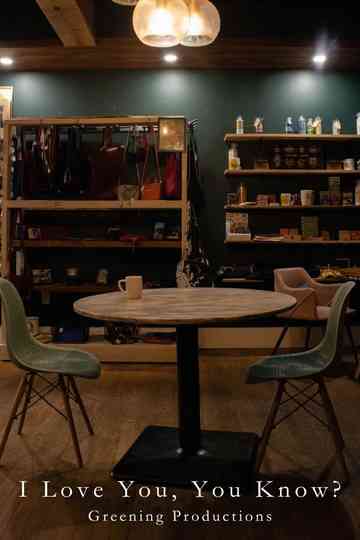 I Love You, You Know? Poster