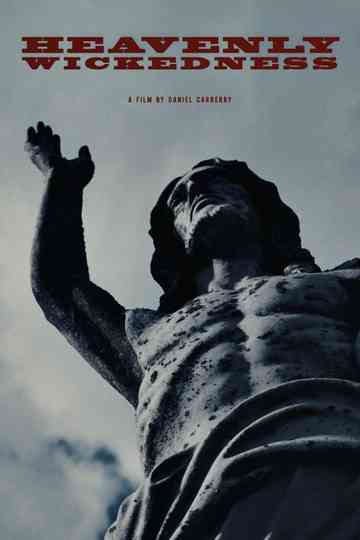 Heavenly Wickedness Poster