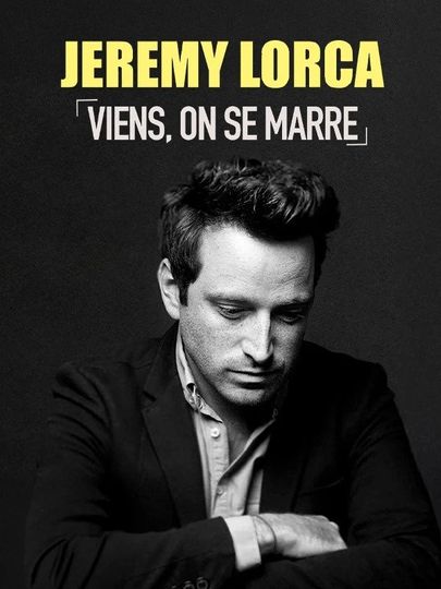 Jérémy Lorca : Viens, on se marre
