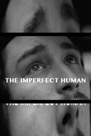 The Imperfect Human Poster