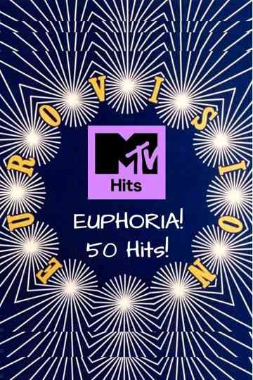MTV - Euphoria! 50 Eurovision Hits! Poster