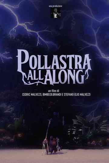 Pollastra All Along Poster