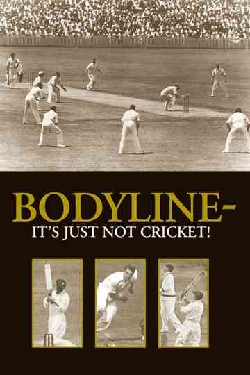 Bodyline - It's Just Not Cricket Poster