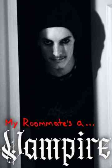 My Roommate's a Vampire Poster