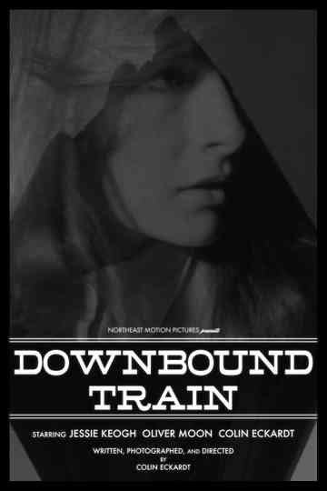 Downbound Train Poster