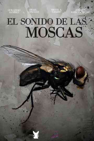 El sonido de las moscas Poster