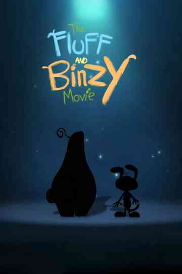 The Fluff and Binzy Movie Poster