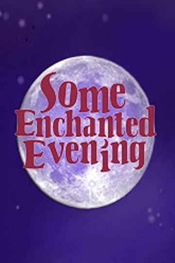 Some Enchanted Evening: Celebrating Oscar Hammerstein II