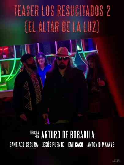 Los Resucitados 2: El Altar de la Luz Poster