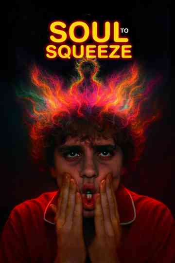 Soul to Squeeze Poster