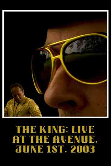 The King: LIVE at the Avenue, June 1st, 2003 Poster