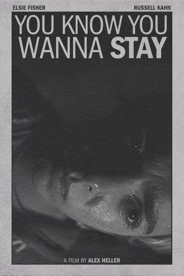 You Know You Wanna Stay