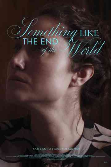 Something Like the End of the World Poster