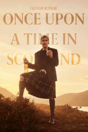 Glenmorangie: Once Upon a Time in Scotland Poster