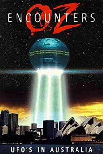 OZ Encounters UFOs in Australia Poster