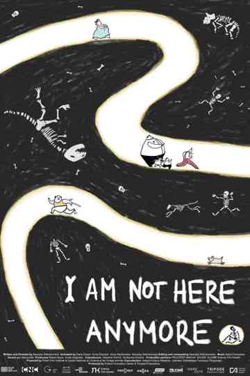 I Am Not Here Anymore Poster