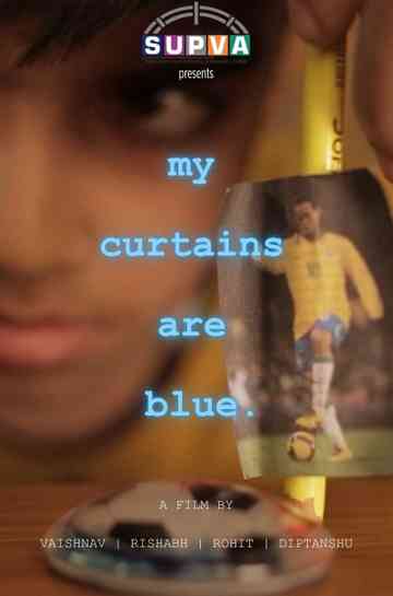 My Curtains Are Blue. Poster