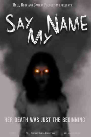 Say My Name Poster