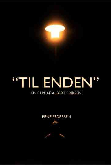 Til Enden Poster
